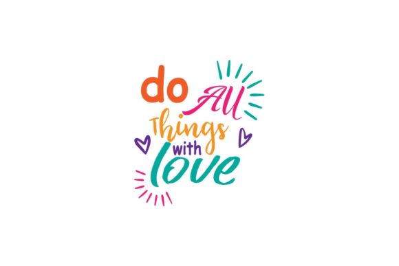 Do All Thing with Love-Quotes Love Color: Your Go-To Creative Font